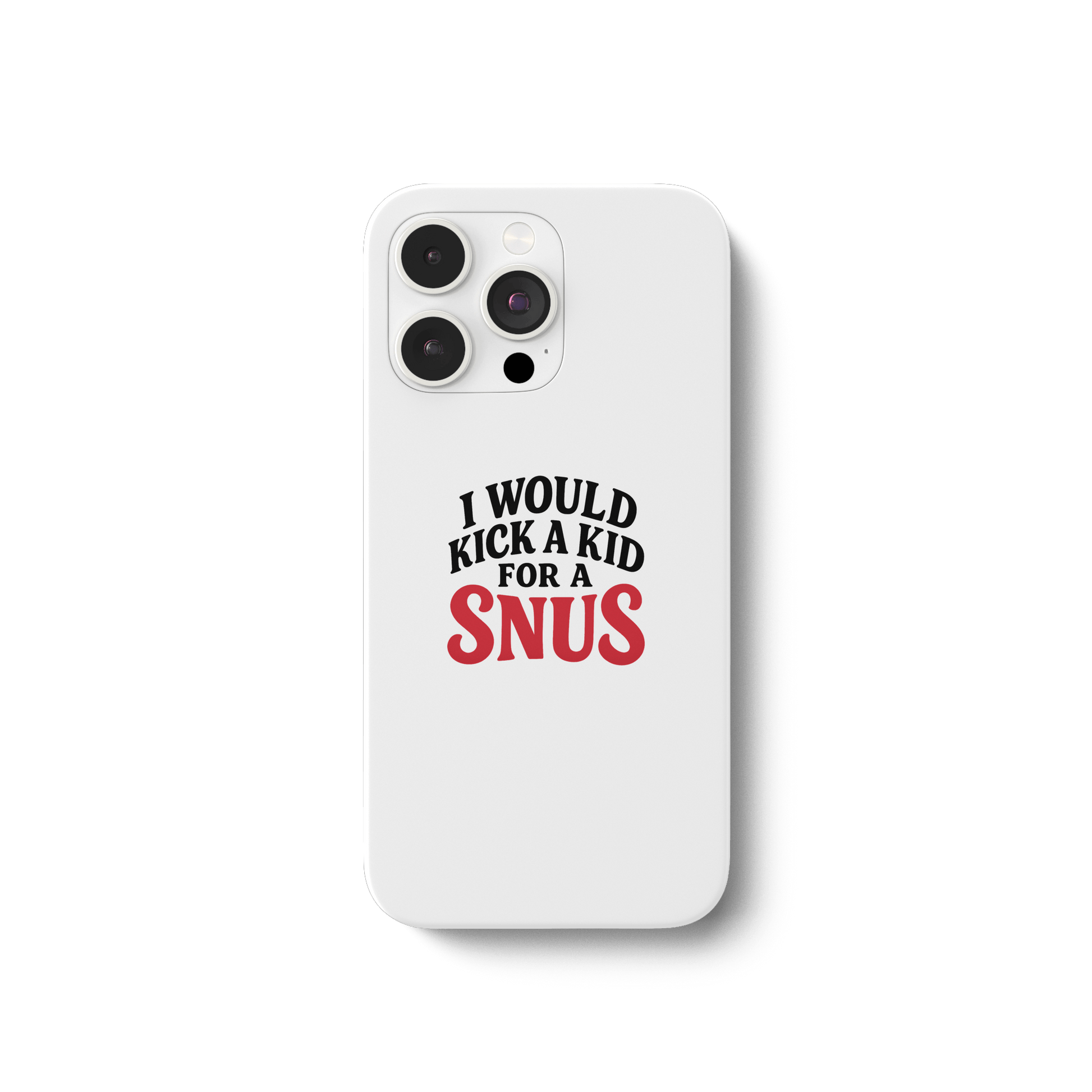 I WOULD KICK A KID FOR A SNUS - iPhone 13 Pro Max Handyhülle - Mein Shop
