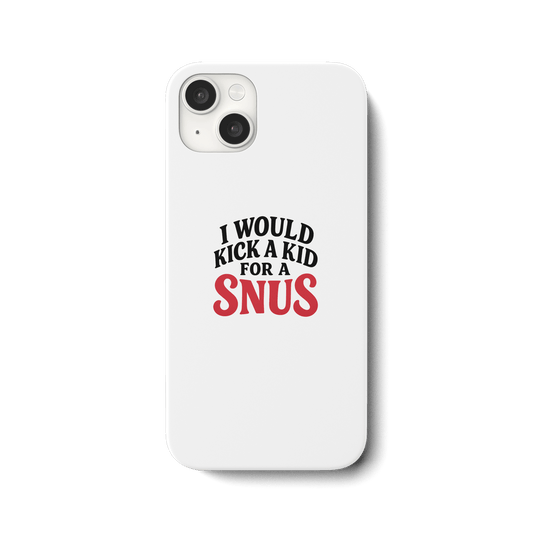 I WOULD KICK A KID FOR A SNUS - iPhone 15 Plus Handyhülle - Mein Shop