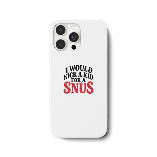 I WOULD KICK A KID FOR A SNUS - iPhone 15 Pro Max Handyhülle - Mein Shop