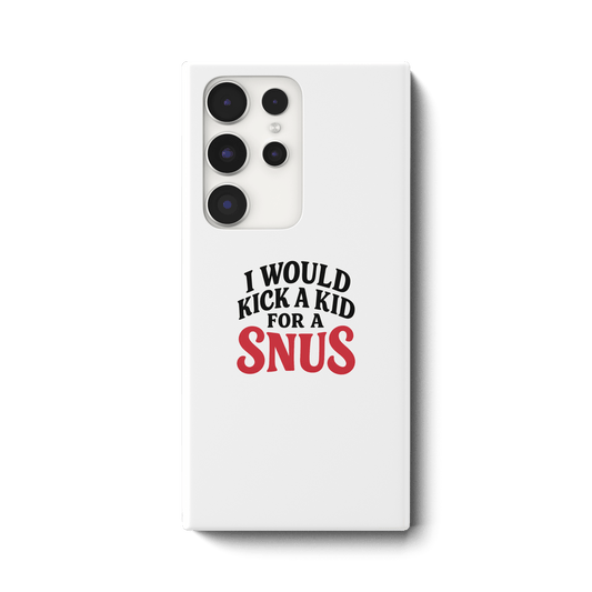 I WOULD KICK A KID FOR A SNUS - Samsung Galaxy S23 Ultra Handyhülle - Mein Shop