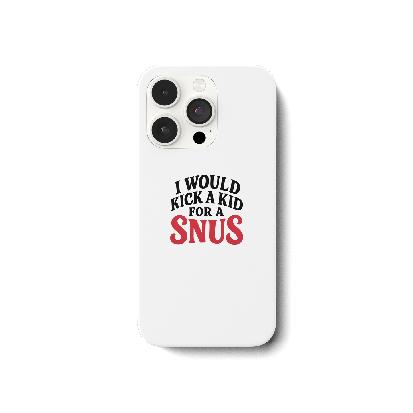 I WOULD KICK A KID FOR A SNUS - iPhone 14 Pro Handyhülle - Mein Shop